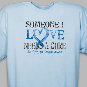 Needs A Cure Arthritis Awareness T-Shirt